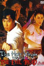 Watch The Holy Virgin Versus the Evil Dead Vumoo