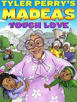 Watch Madea\'s Tough Love Vumoo