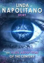 Watch Linda Napolitano: The Alien Abduction of the Century Vumoo