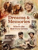 Watch Dreams + Memories: Where the Red Fern Grows Vumoo