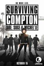 Watch Surviving Compton: Dre, Suge & Michel\'le Vumoo