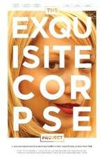 Watch The Exquisite Corpse Project Vumoo