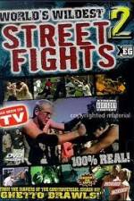 Watch Worlds Wildest Street Fights 2 Vumoo