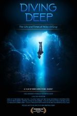 Watch Diving Deep: The Life and Times of Mike deGruy Vumoo