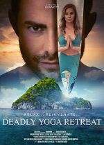 Watch Deadly Yoga Retreat Vumoo