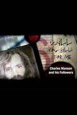 Watch Will You Kill for Me Charles Manson and His Followers Vumoo