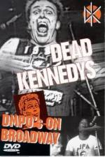 Watch Dead Kennedys: DMPO's on Broadway Vumoo