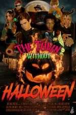 Watch The Town Without Halloween Vumoo