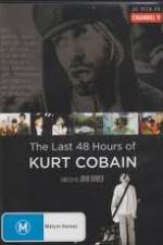 Watch Kurt Cobain The Last 48 Hours of Vumoo