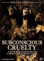 Watch Subconscious Cruelty Vumoo