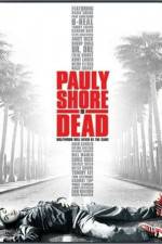 Watch Pauly Shore Is Dead Vumoo