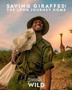 Watch Saving Giraffes: The Long Journey Home Vumoo