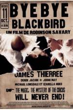 Watch Bye Bye Blackbird Vumoo