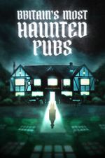 Watch Britain's Most Haunted Pubs Vumoo