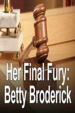 Watch Her Final Fury: Betty Broderick, the Last Chapter Vumoo