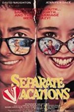 Watch Separate Vacations Vumoo