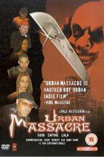 Watch Urban Massacre Vumoo