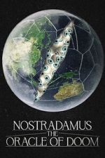 Watch Nostradamus: The Oracle of Doom Vumoo