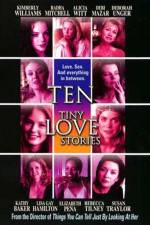 Watch Ten Tiny Love Stories Vumoo