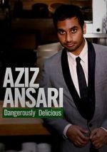 Watch Aziz Ansari: Dangerously Delicious Vumoo