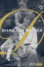 Watch Diana, Our Mother: Her Life and Legacy Vumoo