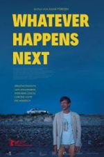 Watch Whatever Happens Next Vumoo