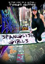 Watch Spanglish Girls Vumoo