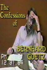 Watch The Confessions of Bernhard Goetz Vumoo