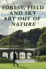 Watch Forest, Field & Sky: Art Out of Nature Vumoo