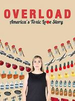 Watch Overload: America\'s Toxic Love Story Vumoo