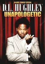 Watch D.L. Hughley: Unapologetic (TV Special 2007) Vumoo