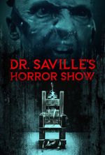 Watch Dr. Saville\'s Horror Show Vumoo