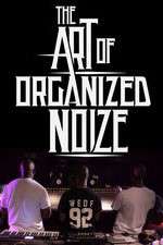 Watch The Art of Organized Noize Vumoo