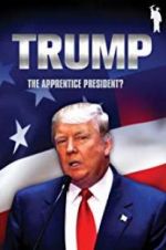 Watch Donald Trump: The Apprentice President? Vumoo