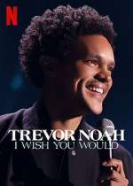 Watch Trevor Noah: I Wish You Would Vumoo