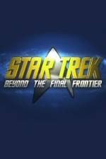 Watch Star Trek Beyond the Final Frontier Vumoo