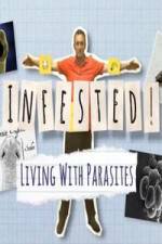 Watch Infested! Living with Parasites Vumoo