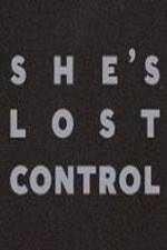 Watch She's Lost Control Vumoo