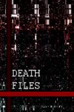 Watch Death files Vumoo