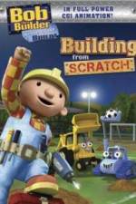 Watch Bob the Builder Building From Scratch Vumoo