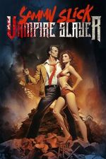 Watch Sammy Slick: Vampire Slayer Vumoo