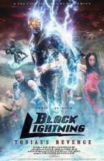 Watch Black Lightning: Tobias\'s Revenge Vumoo