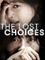 Watch The Lost Choices Vumoo