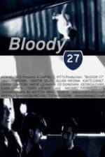 Watch Bloody 27 Vumoo