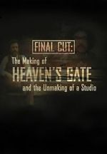 Watch Final Cut: The Making and Unmaking of Heaven\'s Gate Vumoo