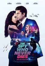 Watch The Spy Who Never Dies Vumoo