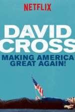 Watch David Cross: Making America Great Again Vumoo