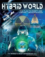 Watch Hybrid World: The Plan to Modify and Control the Human Race Vumoo