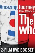 Watch Amazing Journey The Story of The Who Vumoo