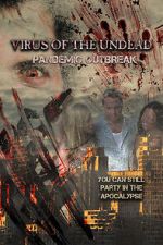 Watch Virus of the Undead: Pandemic Outbreak Vumoo